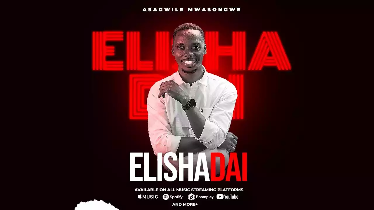 Asagwile Mwasongwe - Elishadai (El Shaddai) Mp3 Download